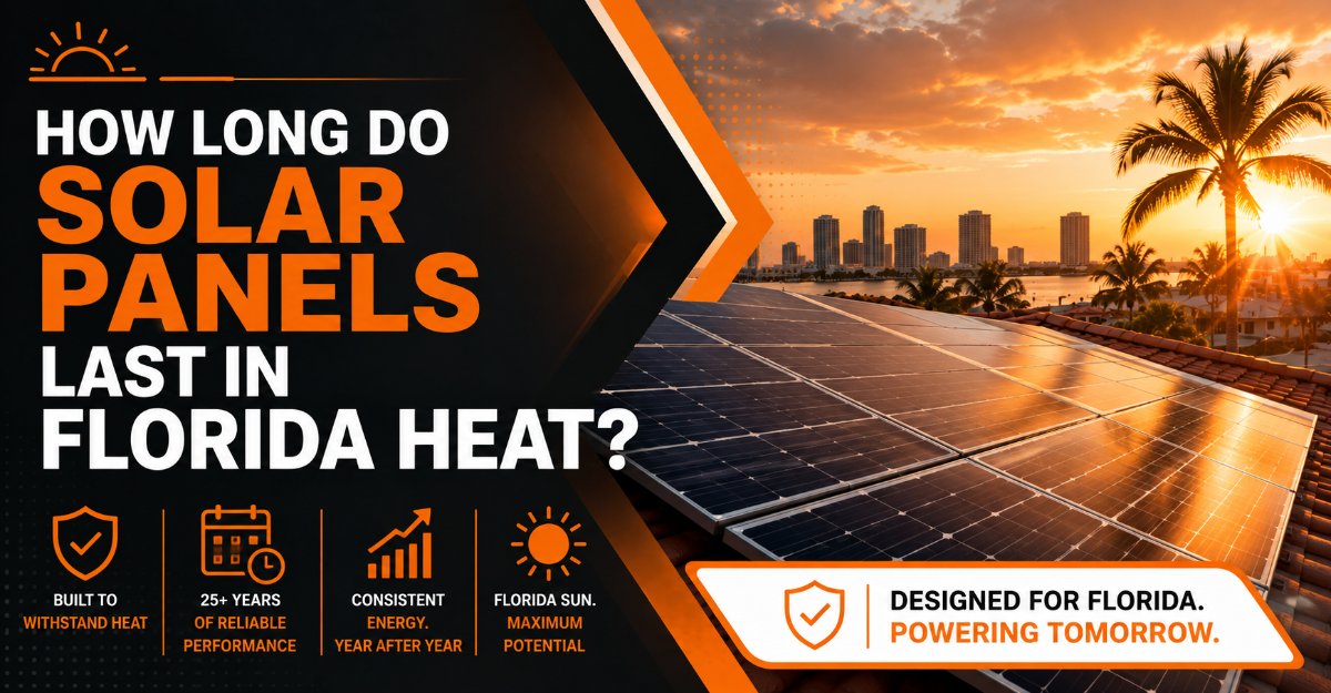 How Long Do Solar Panels Last in Florida Heat