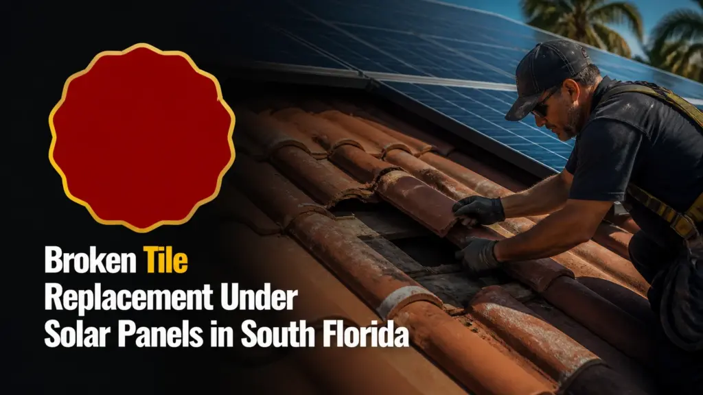broken tile replacement under solar panels in south florida