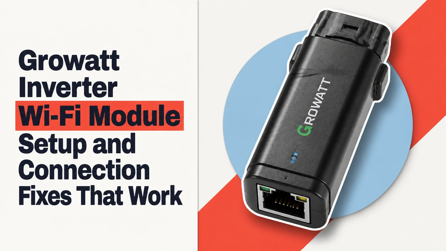 growatt inverter wi fi module setup and connection fixes that work