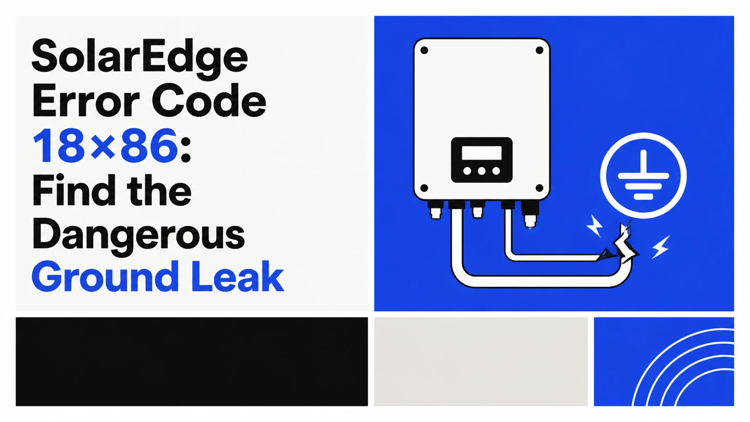 solaredge error code 18x86 find the dangerous ground leak