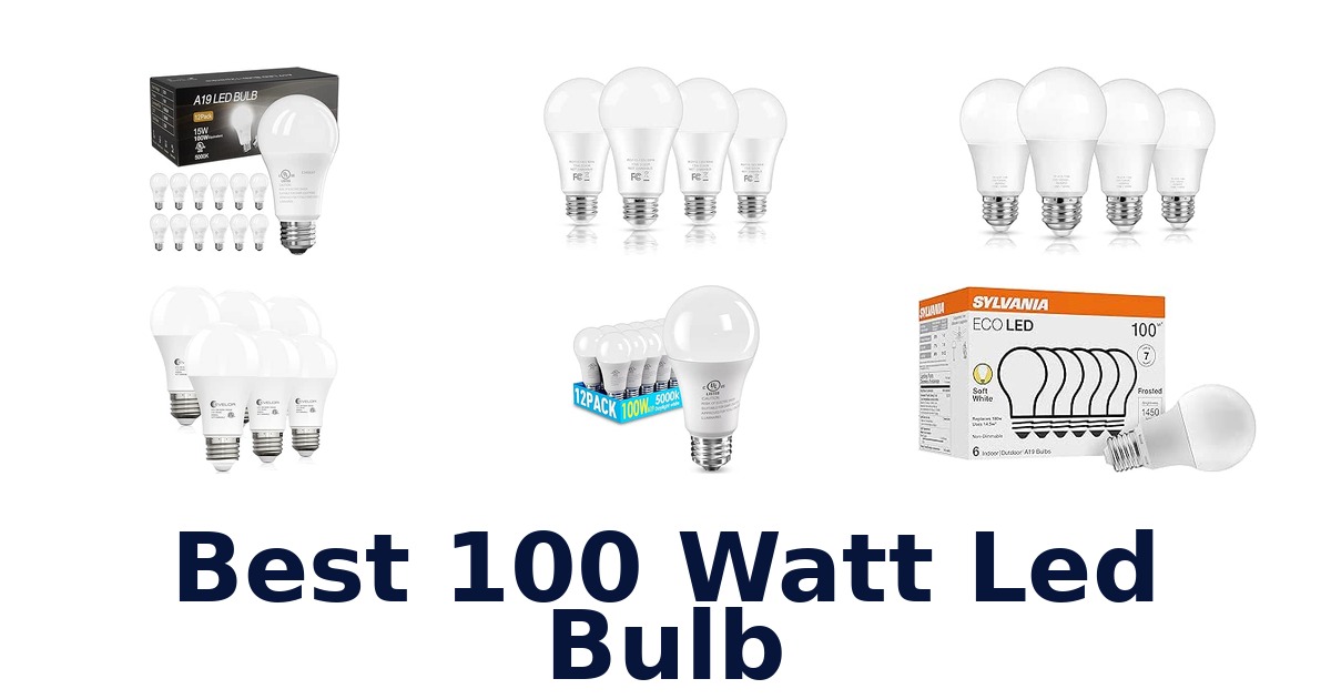 Best 100 Watt Led Bulb