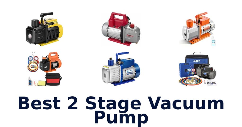 Best 2 Stage Vacuum Pump