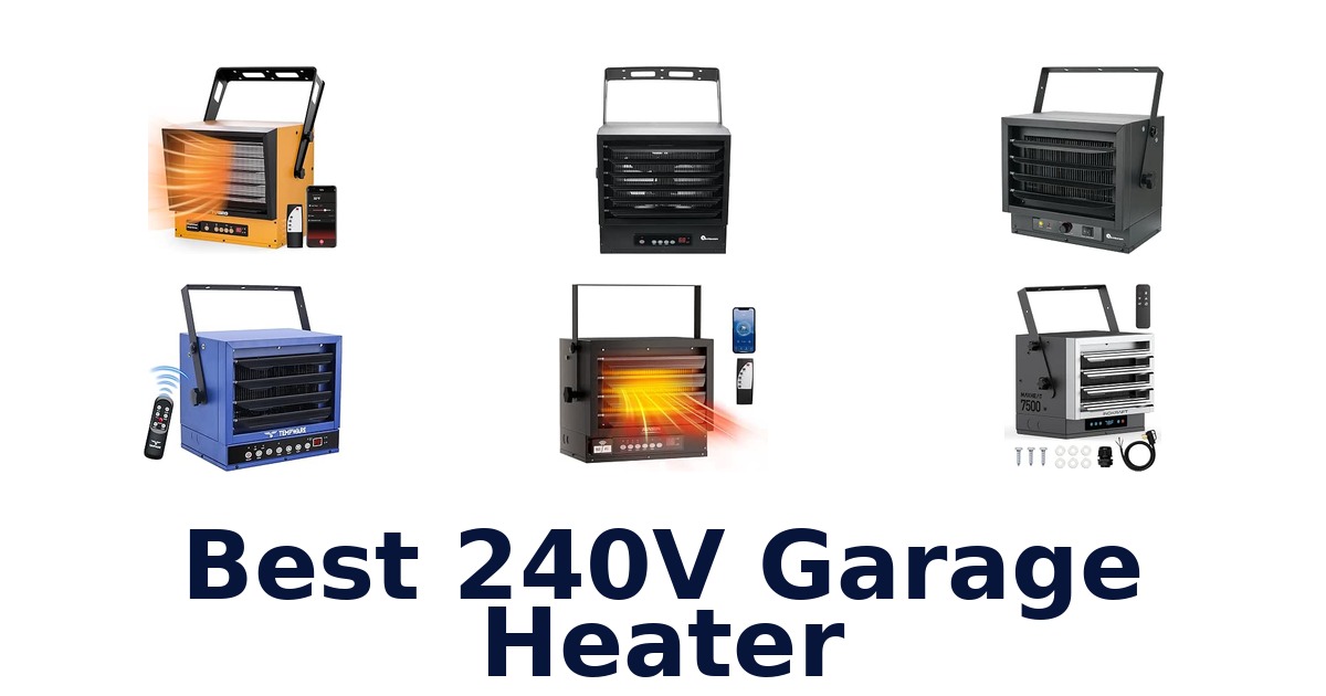 Best 240V Garage Heater