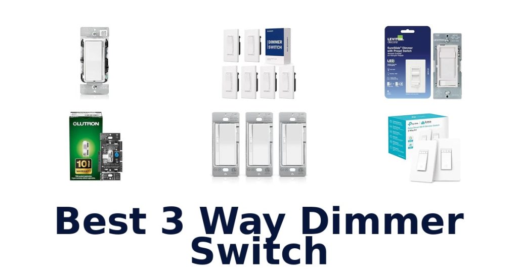 Best 3 Way Dimmer Switch