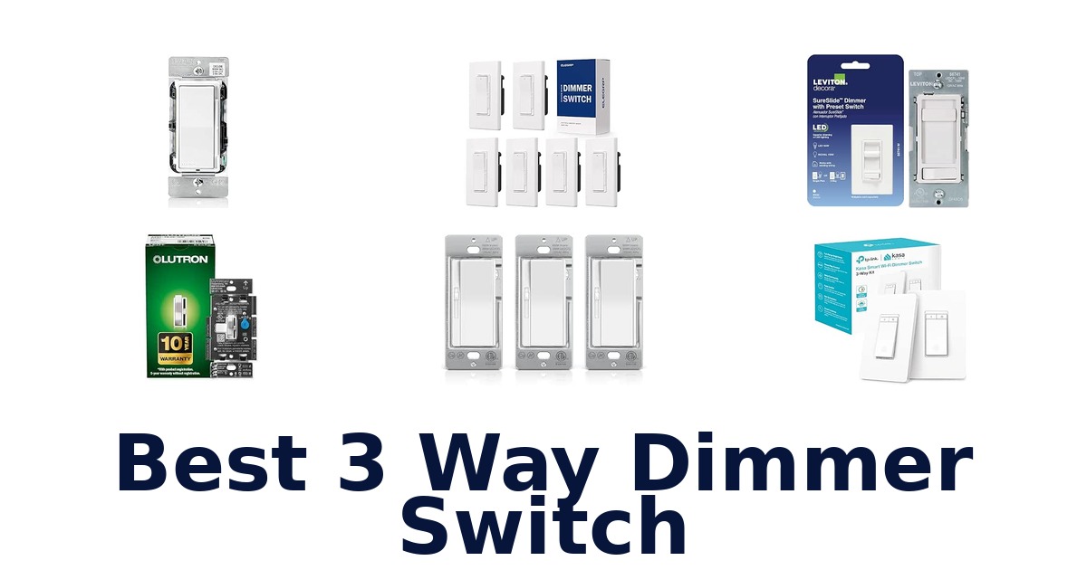 Best 3 Way Dimmer Switch