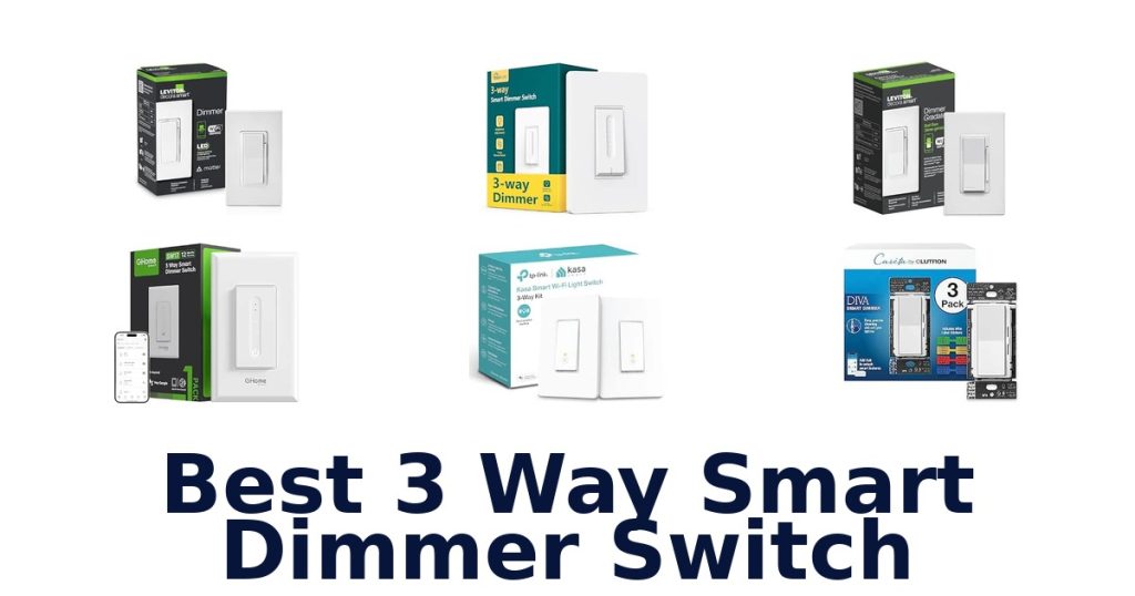 Best 3 Way Smart Dimmer Switch