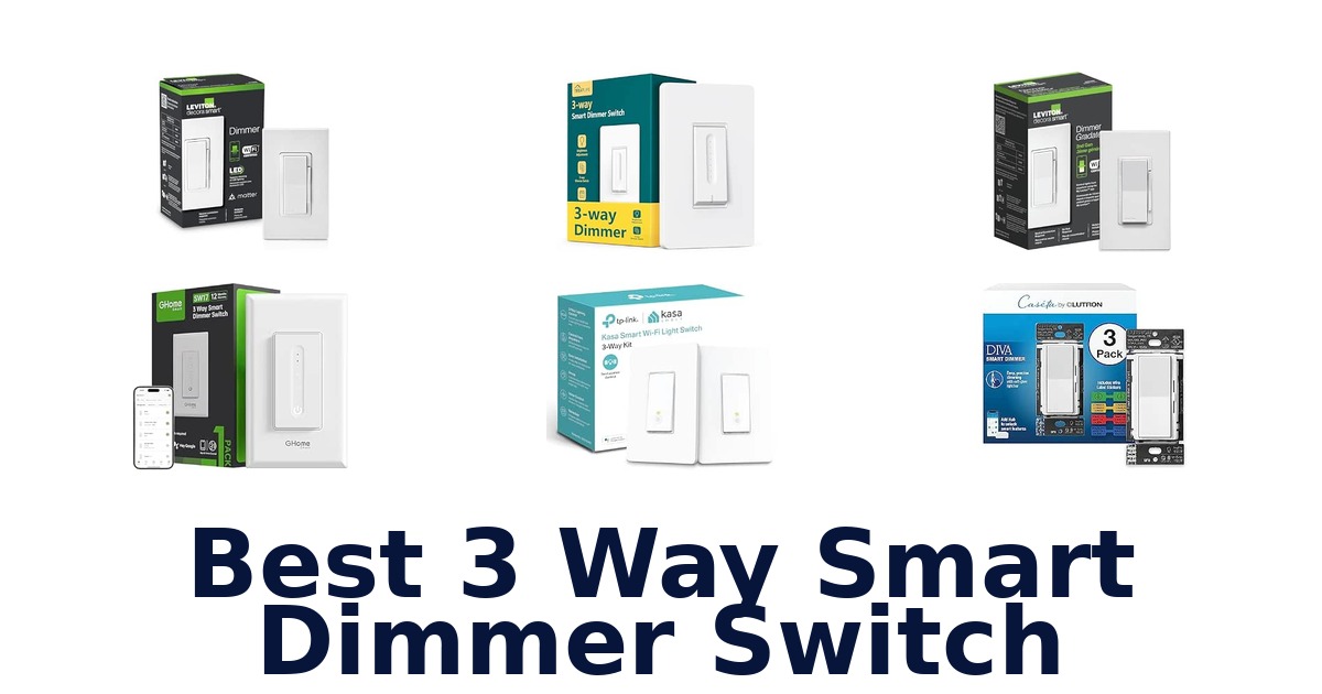 Best 3 Way Smart Dimmer Switch