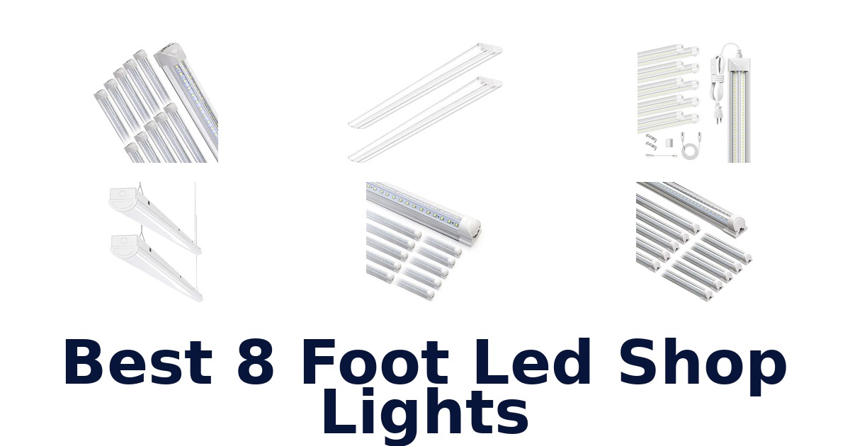 Best 8 Foot Led Shop Lights