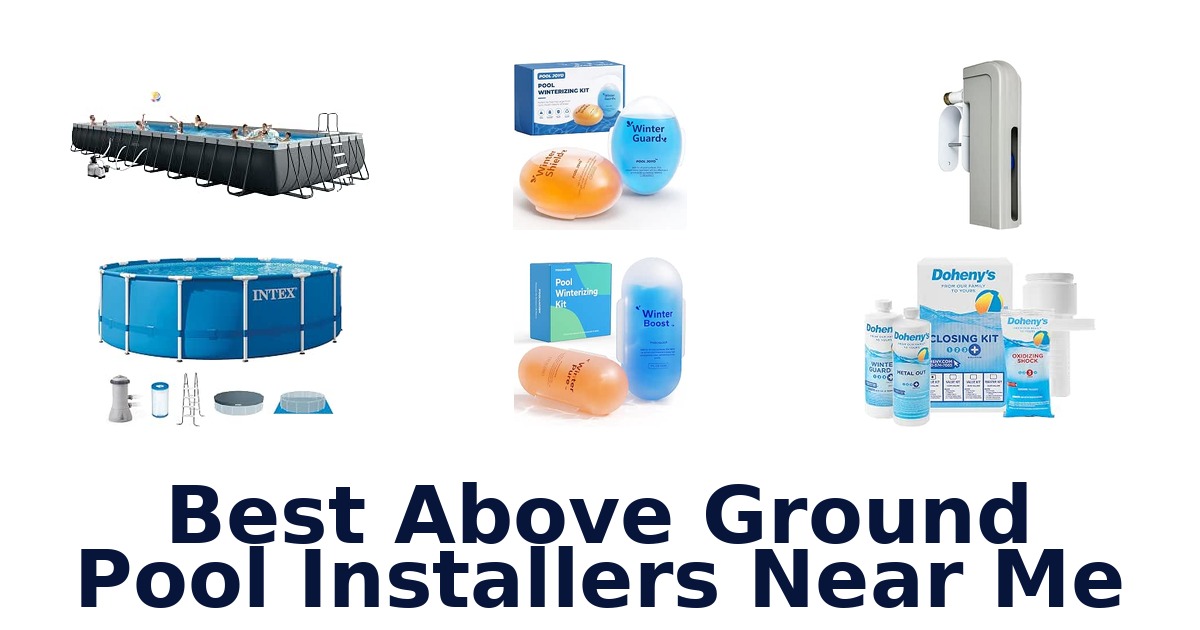 Best Above Ground Pool Installers Near Me