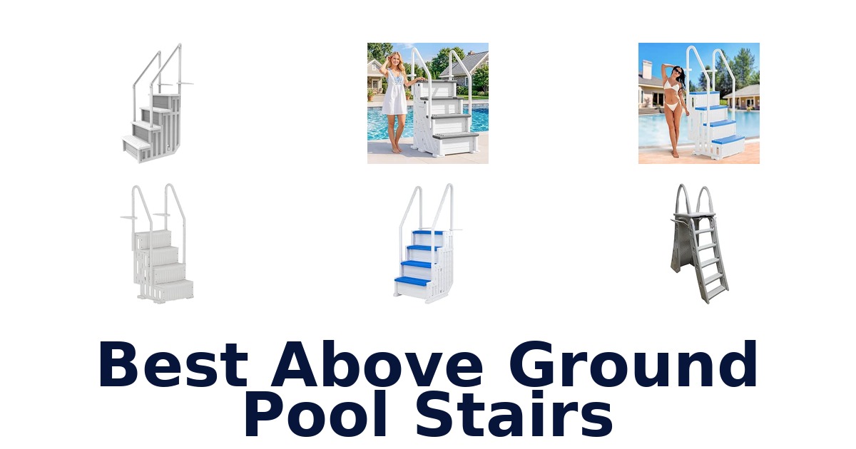 Best Above Ground Pool Stairs