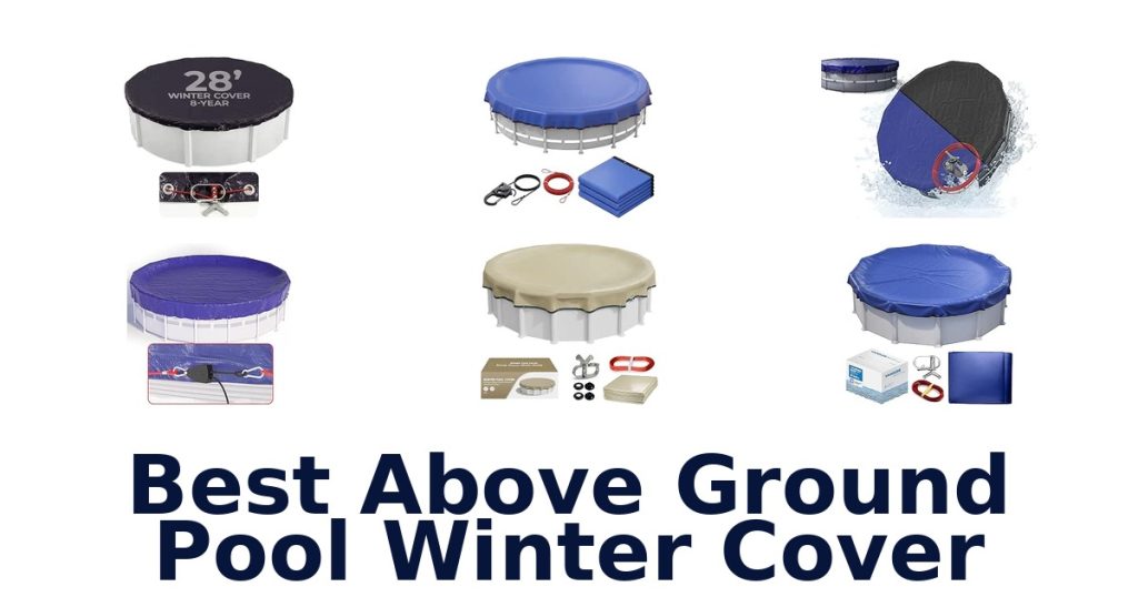 Best Above Ground Pool Winter Cover