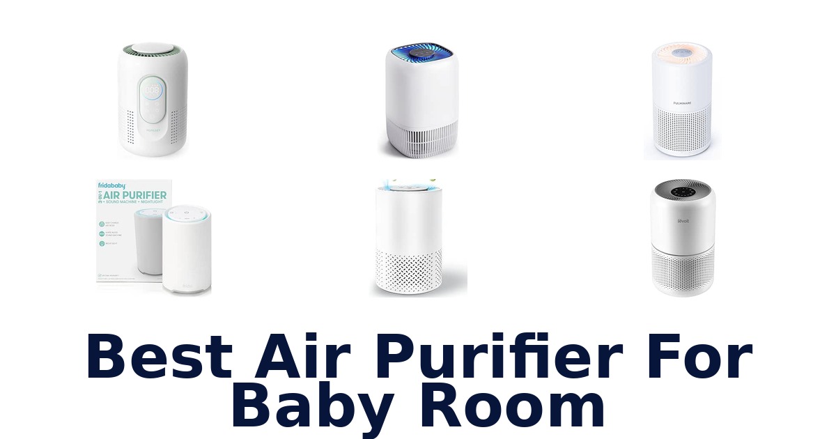 Best Air Purifier For Baby Room