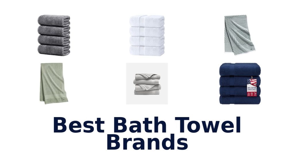 Best Bath Towel Brands