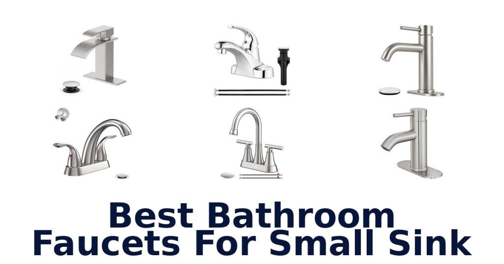 Best Bathroom Faucets For Small Sink