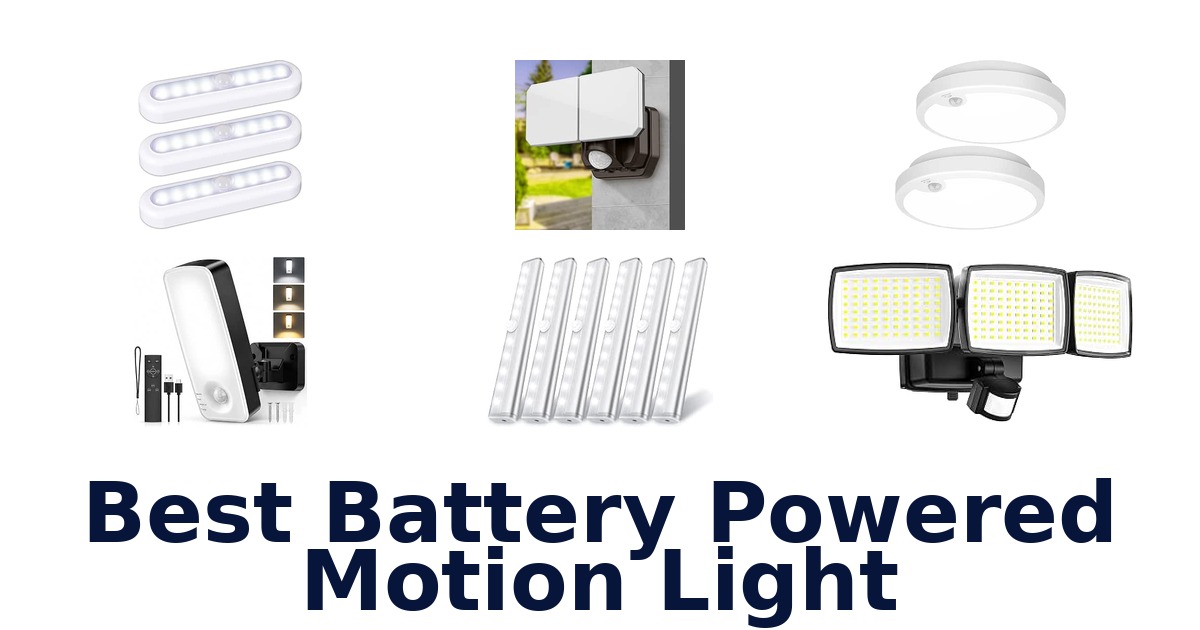 Best Battery Powered Motion Light