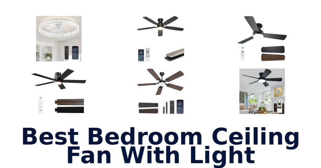 Best Bedroom Ceiling Fan With Light