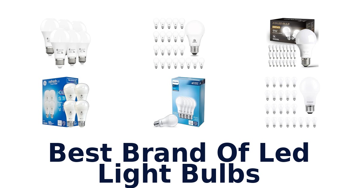 Best Brand Of Led Light Bulbs