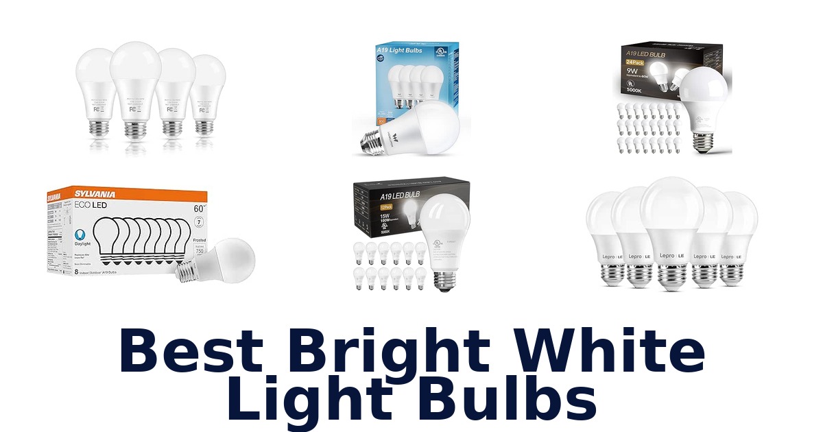 Best Bright White Light Bulbs