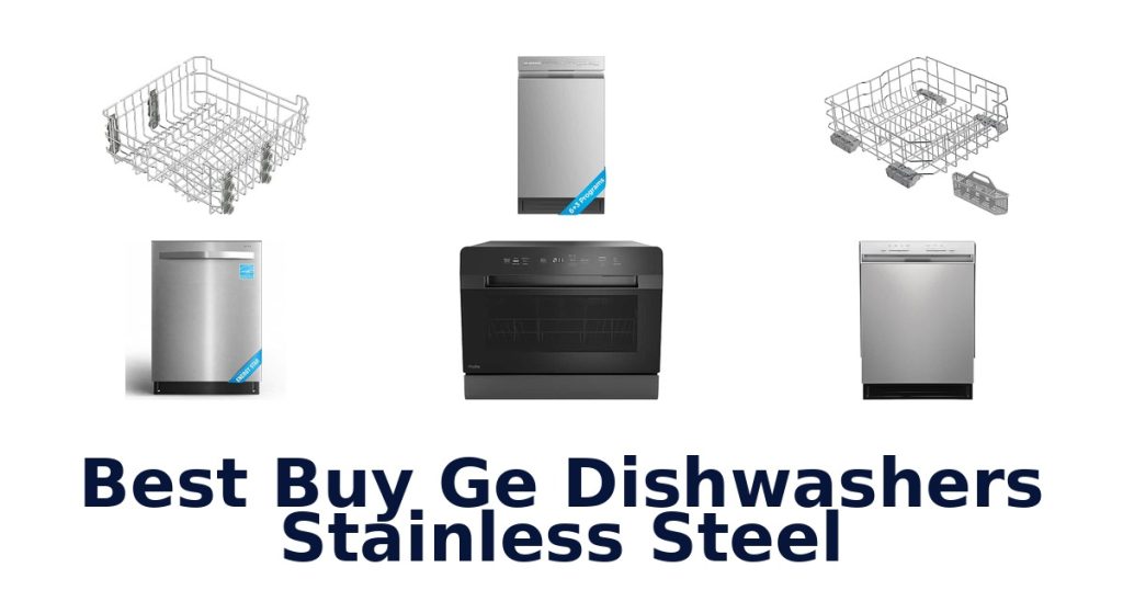 Best Buy Ge Dishwashers Stainless Steel
