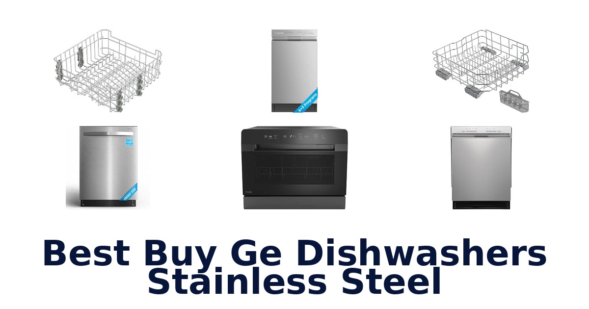 Best Buy Ge Dishwashers Stainless Steel