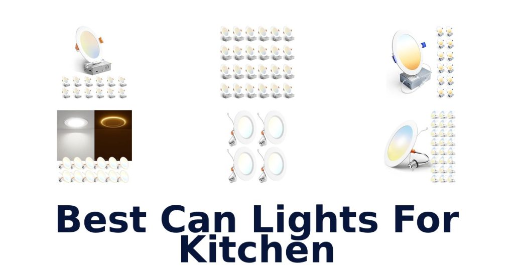 Best Can Lights For Kitchen