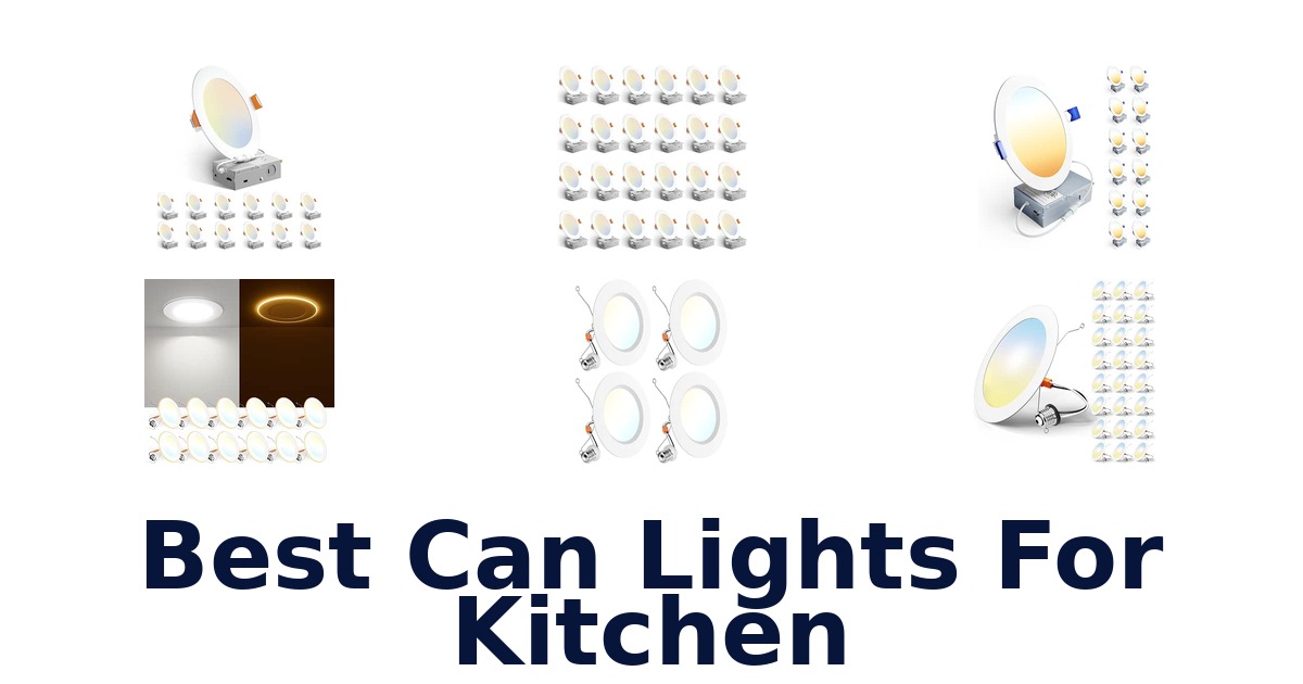 Best Can Lights For Kitchen