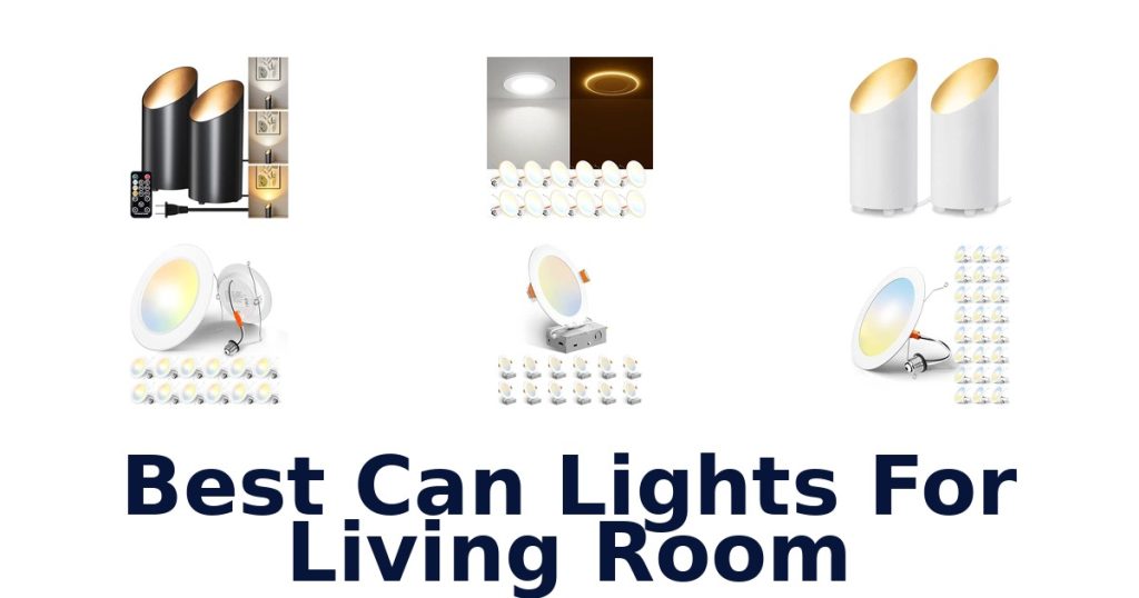 Best Can Lights For Living Room