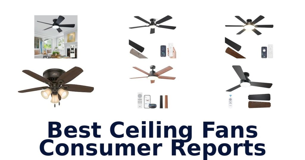 Best Ceiling Fans Consumer Reports