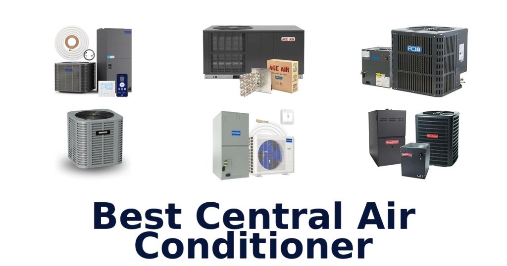 Best Central Air Conditioner