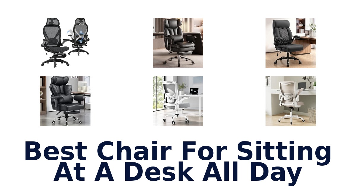 Best Chair For Sitting At A Desk All Day