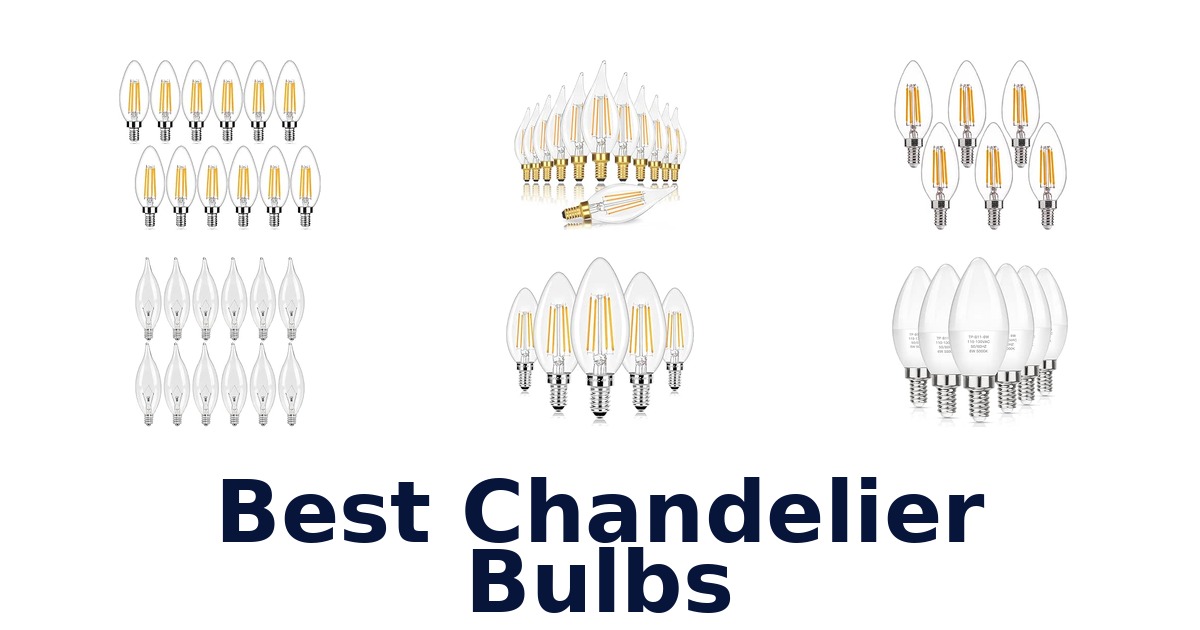 Best Chandelier Bulbs