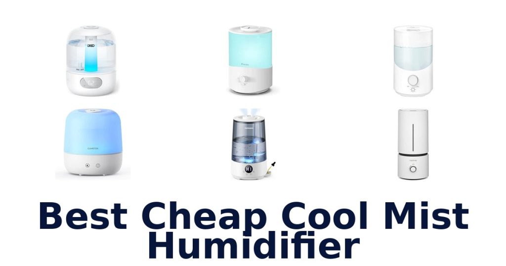 Best Cheap Cool Mist Humidifier