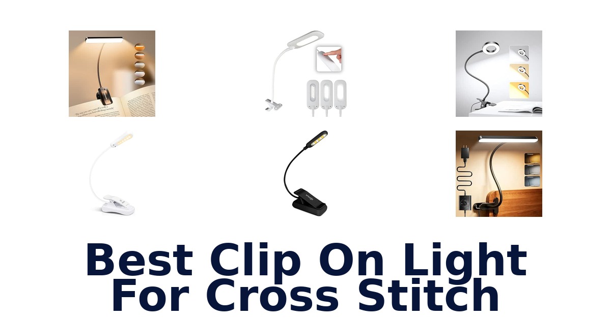 Best Clip On Light For Cross Stitch