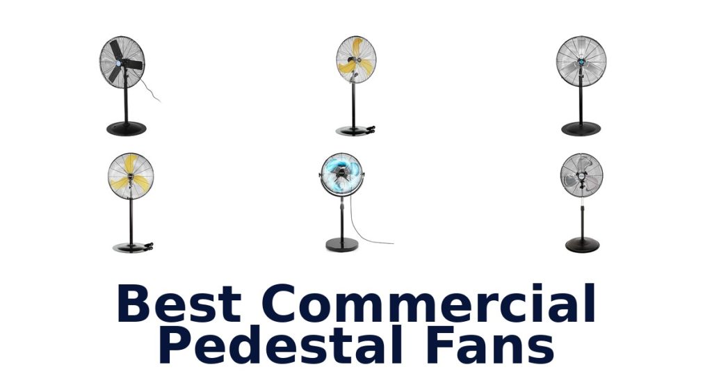 Best Commercial Pedestal Fans