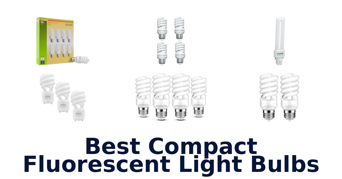 Best Compact Fluorescent Light Bulbs
