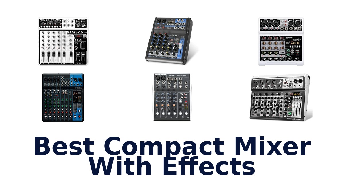 Best Compact Mixer With Effects