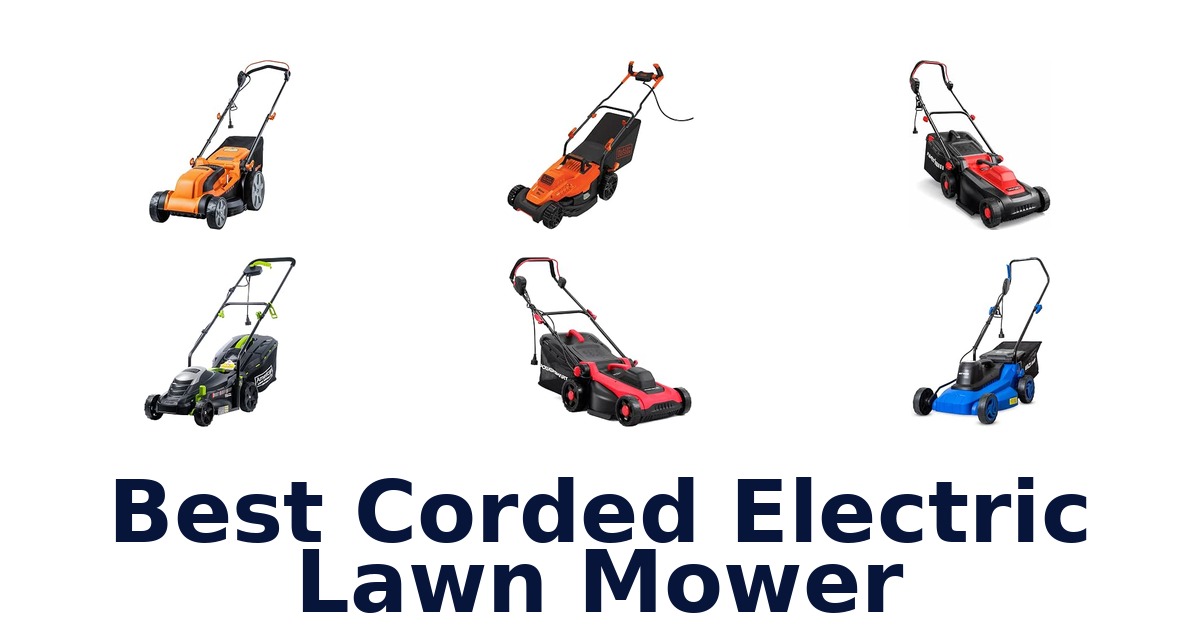 Best Corded Electric Lawn Mower
