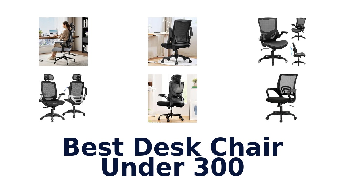 Best Desk Chair Under 300