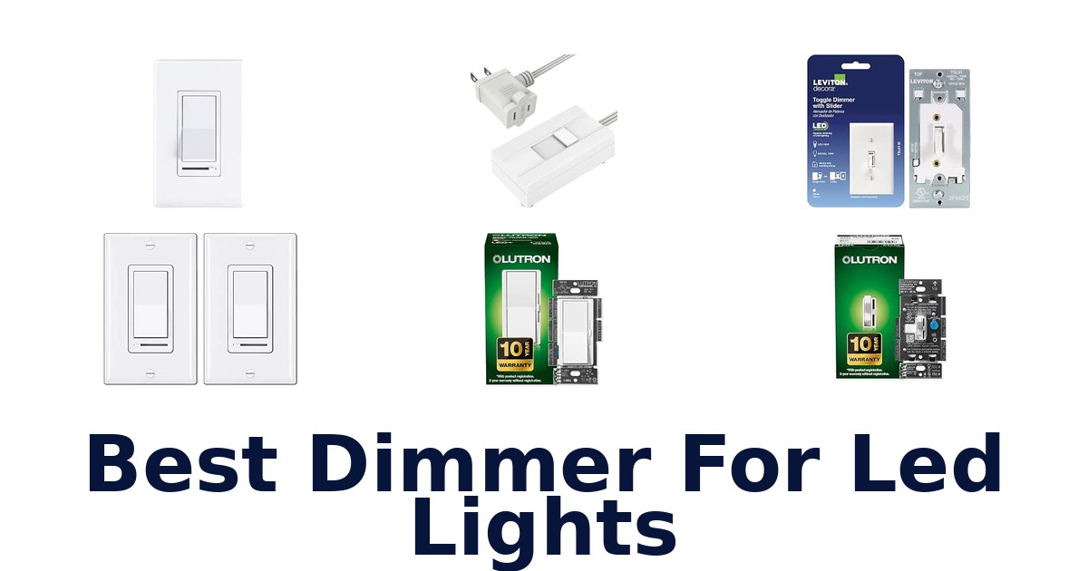 Best Dimmer For Led Lights