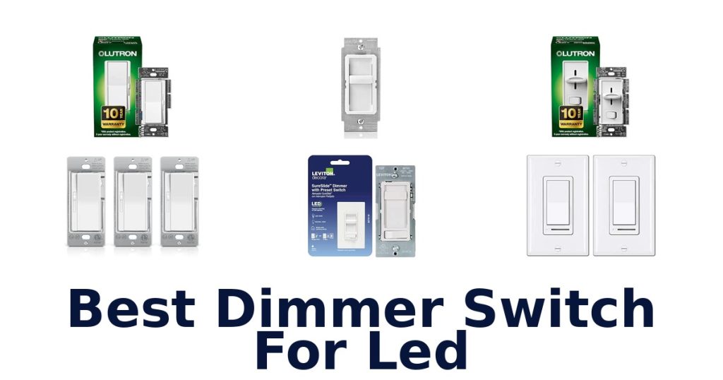 Best Dimmer Switch For Led
