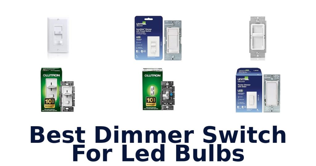 Best Dimmer Switch For Led Bulbs