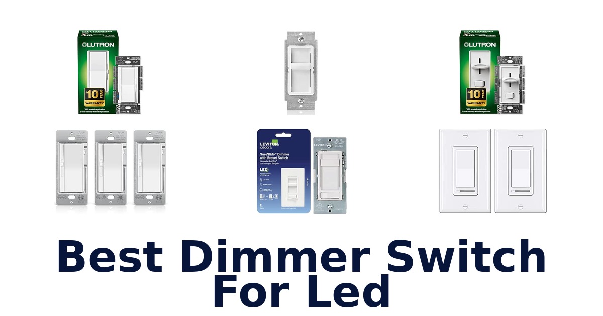 Best Dimmer Switch For Led