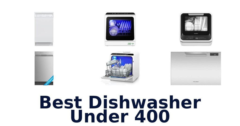 Best Dishwasher Under 400