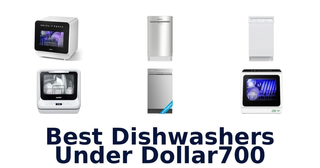 Best Dishwashers Under Dollar700