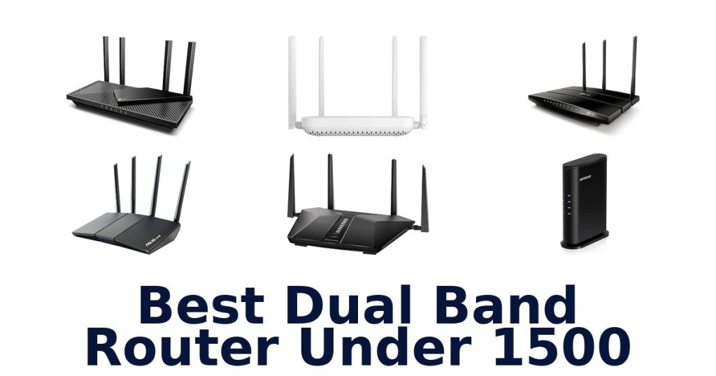 Best Dual Band Router Under 1500