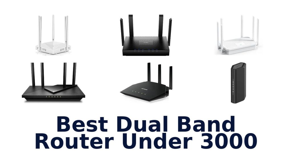Best Dual Band Router Under 3000