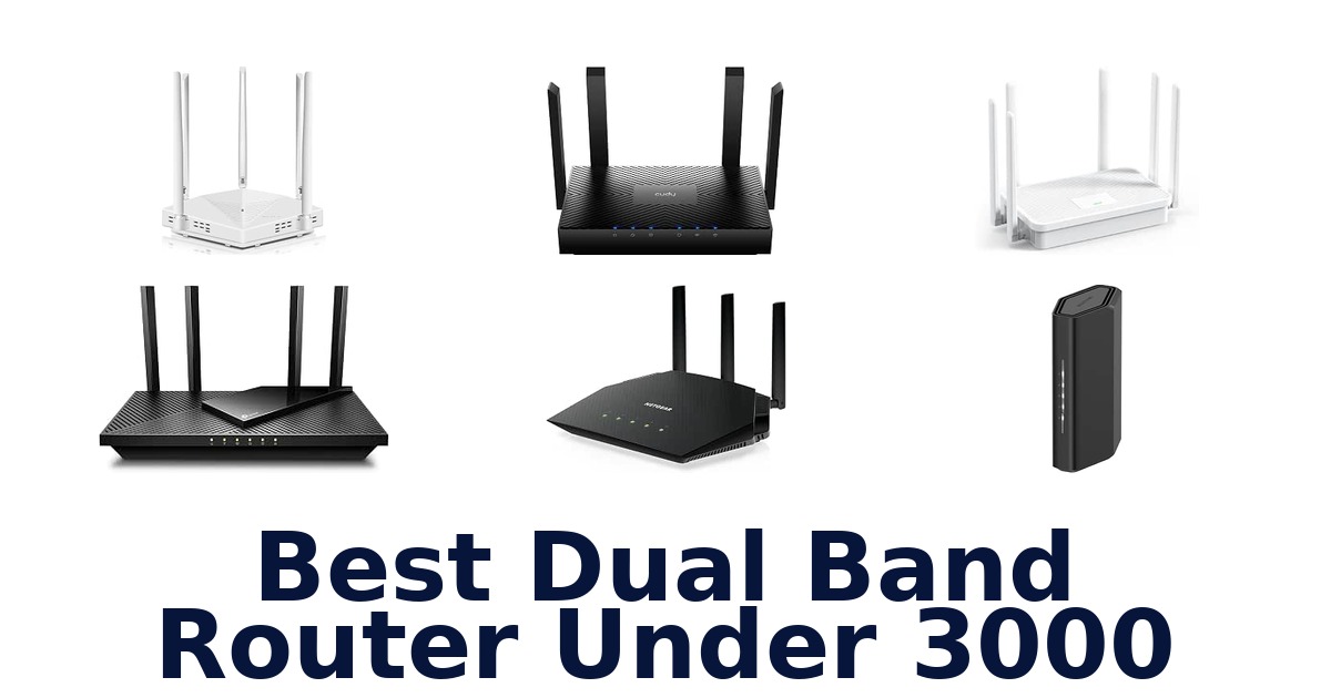 Best Dual Band Router Under 3000