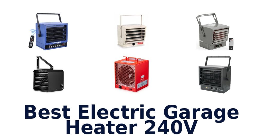 Best Electric Garage Heater 240V
