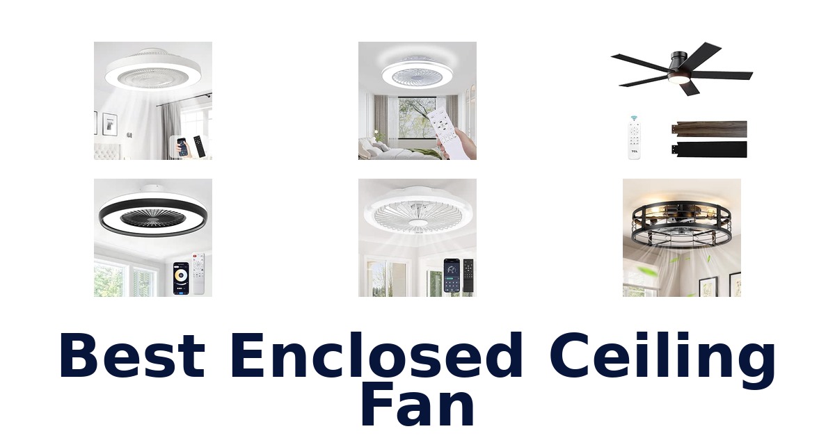 Best Enclosed Ceiling Fan