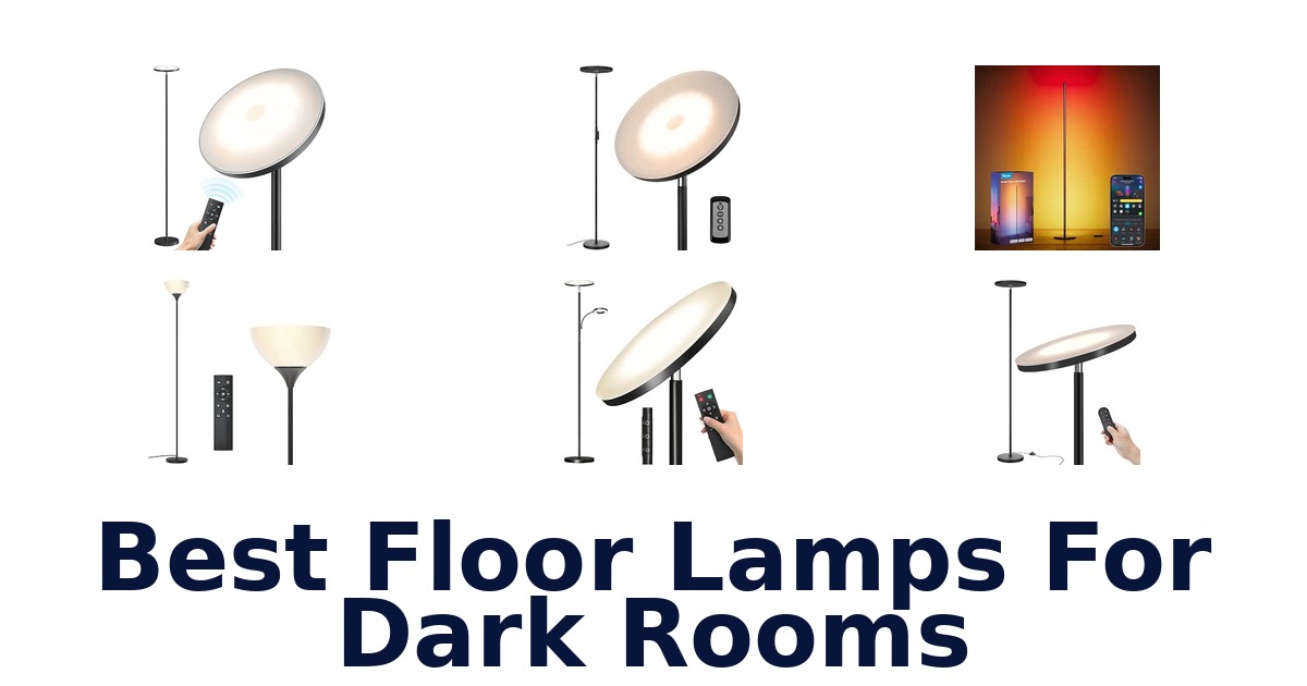 Best Floor Lamps For Dark Rooms